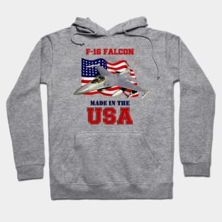 F-16 Fighting Falcon Made in the USA Hoodie